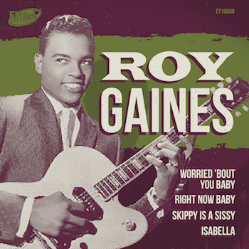 Gaines ,Roy - Worried 'Bou You baby + 3 ( ltd Ep )